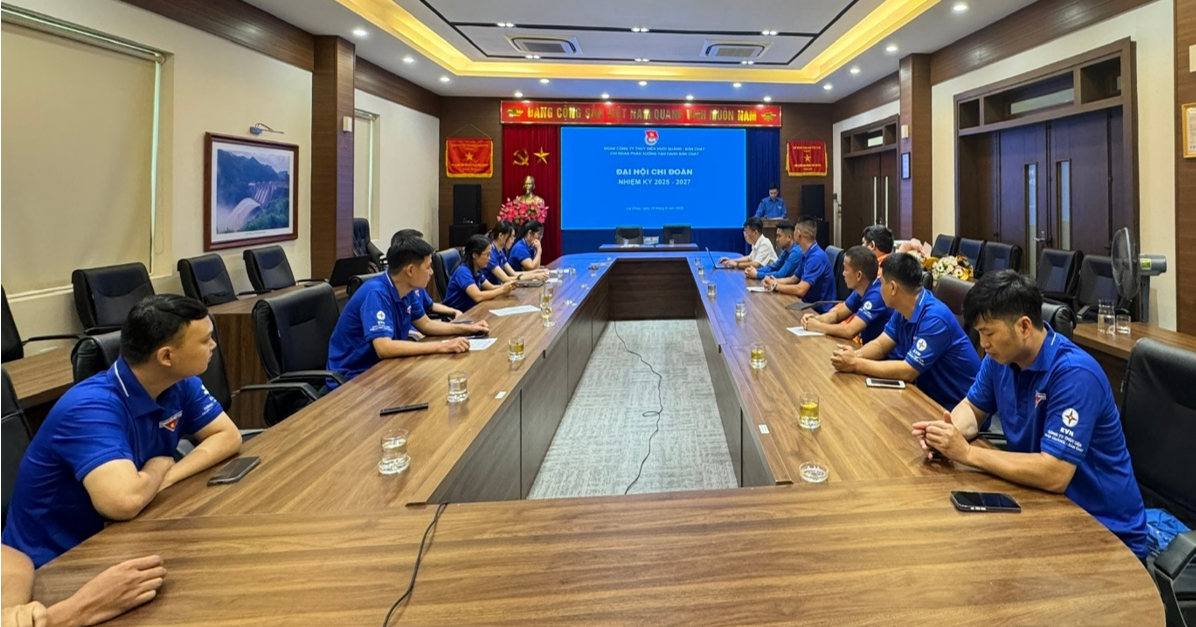 ĐOÀN THANH NIÊN CÔNG TY THỦY ĐIỆN HUỘI QUẢNG – BẢN CHÁT,  TỔ CHỨC ĐẠI HỘI CÁC CHI ĐOÀN TRỰC THUỘC NHIỆM KỲ 2025 – 2027