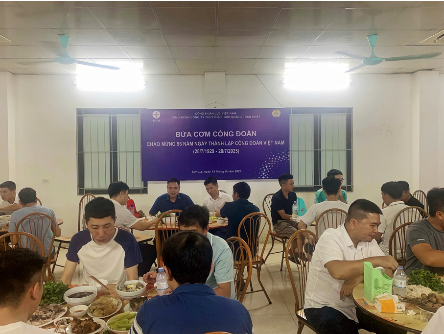   Ấm áp “Bữa cơm Công đoàn” - Lan tỏa tinh thần gắn kết tại Công ty Thủy điện Huội Quảng - Bản Chát